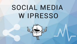 Nowe dashboardy social mediów w iPresso Nowe dashboardy social mediów w iPresso