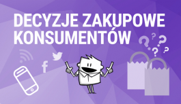 Jak polscy konsumenci podejmują decyzje zakupowe? Jak polscy konsumenci podejmują decyzje zakupowe?