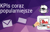 KPI coraz popularniejsze – marketerzy stawiają na skuteczne mierzenie wyników KPI coraz popularniejsze – marketerzy stawiają na skuteczne mierzenie wyników
