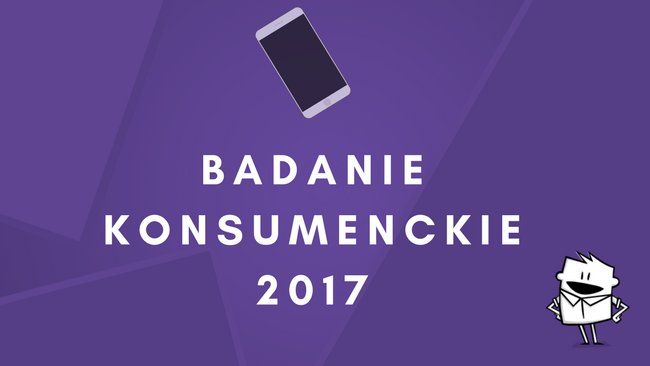 Badanie konsumenckie 2017 – jak Polacy korzystają z internetu i telekomunikacji?