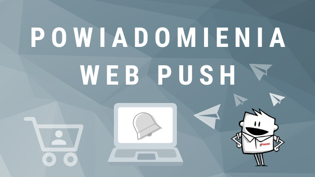 Skuteczna komunikacja web push – najważniejsze zasady