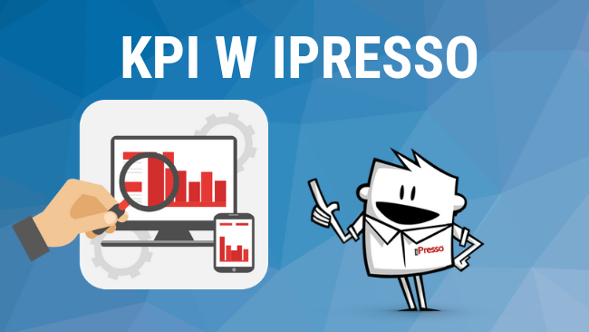 KPIs w iPresso – skuteczne mierzenie efektywności marketingu