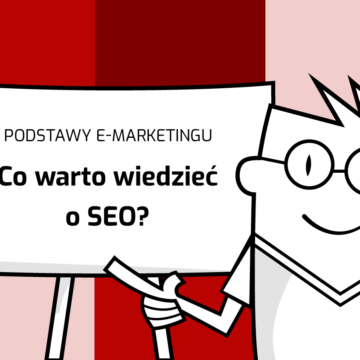 Co warto wiedzieć o SEO?