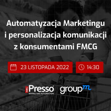 Automatyzacja Marketingu i personalizacja komunikacji z konsumentami FMCG